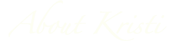 &nbsp;About Kristi 